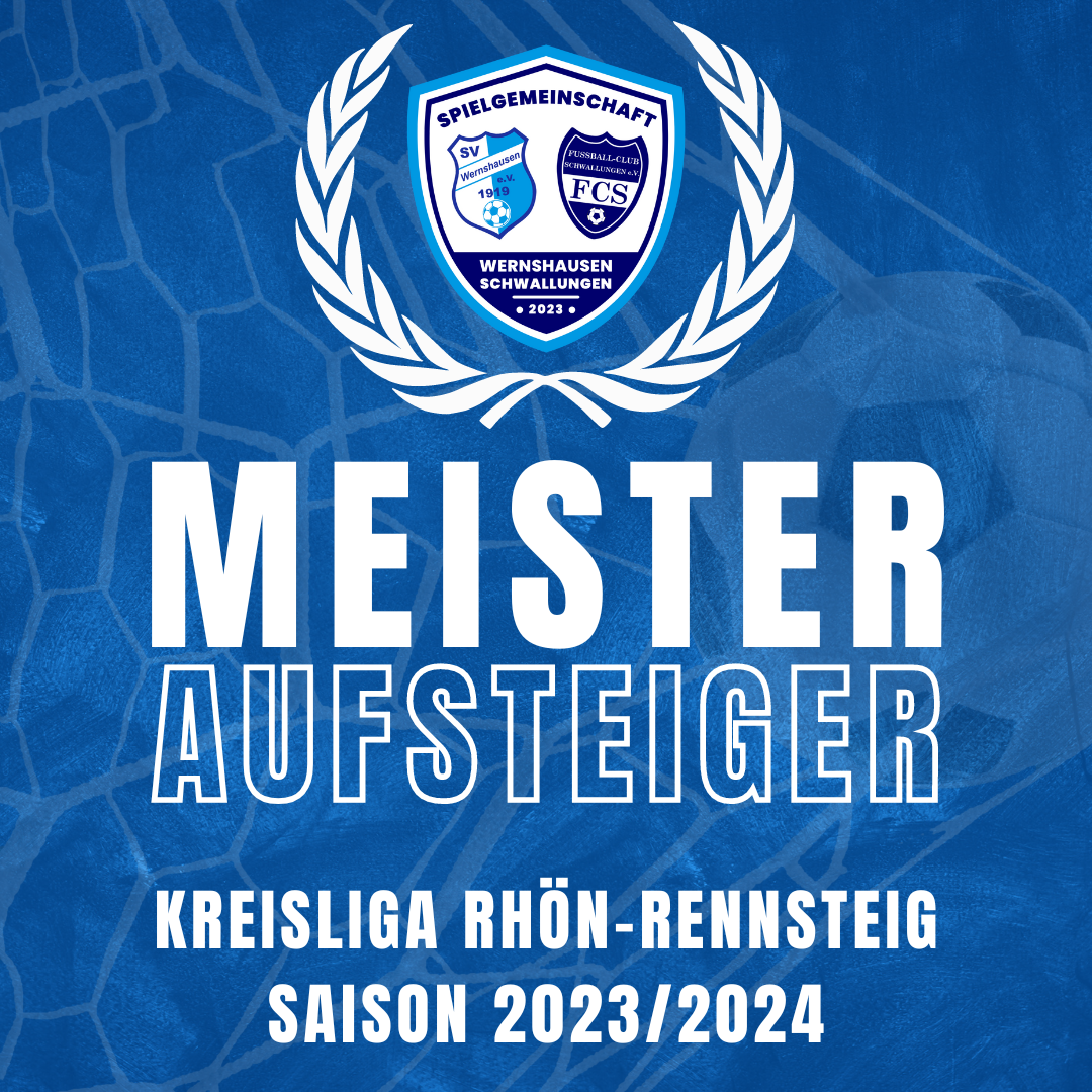 SG Wernshausen/Schwallungen ist Kreisligameister 2023/2024